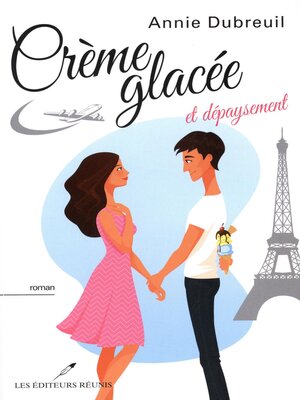 cover image of Crème glacée et dépaysement